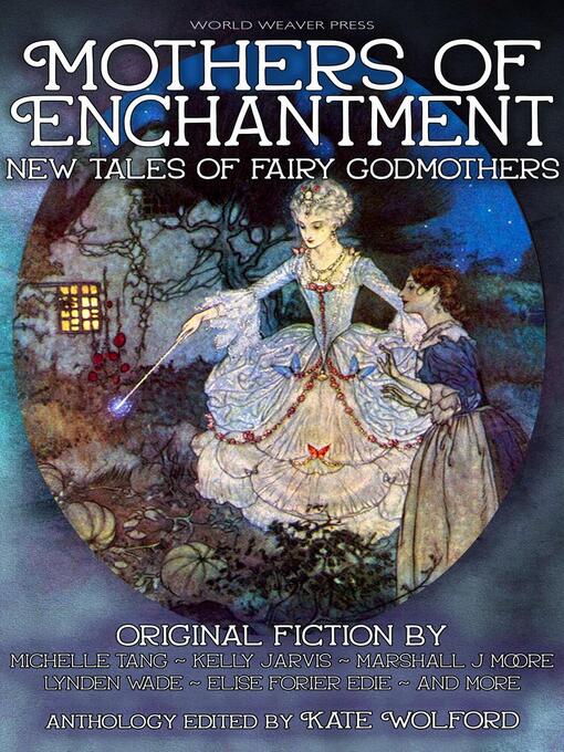 Title details for Mothers of Enchantment by Kate Wolford - Available